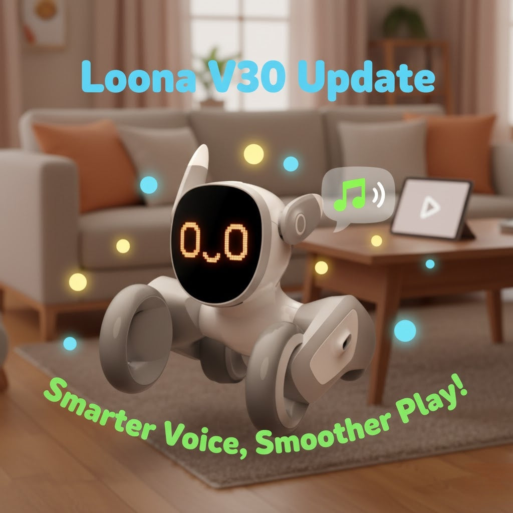 Loona V30 Update: Smarter Voice, Smoother Play!